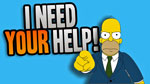 "I need your help" - Homer Simpson