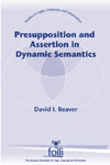 Presupposition and Assertion in Dynamic
  Semantics cover