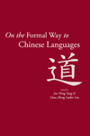 On the Formal Way to Chinese Languages cover