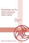 Morphology and the Web of Grammar cover