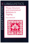 Phrase Structure and Grammatical Relations in
  Tagalog cover