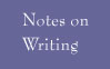 Notes On Writing