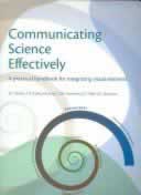 Communicating Science Effectively: a Practical Handbook for Integrating Visual Elements