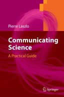 Communicating Science: a Practical Guide