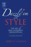 Dazzle ’em With Style: the Art of Oral Scientific Presentation