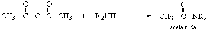 CH3COOCOCH3 + R2NH → acetamide