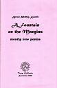 A Fountain on the margins : mostly new poems.