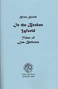 In the Broken World : tales of Las Bellotas.