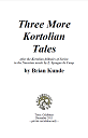 Three More Kortolian Tales.